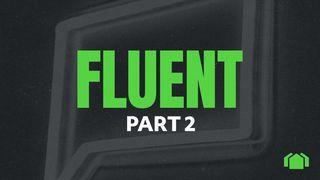 Fluent: Part 2