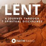 Lent: A Journey Through 7 Spiritual Disciplines