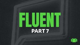 Fluent: Part 7