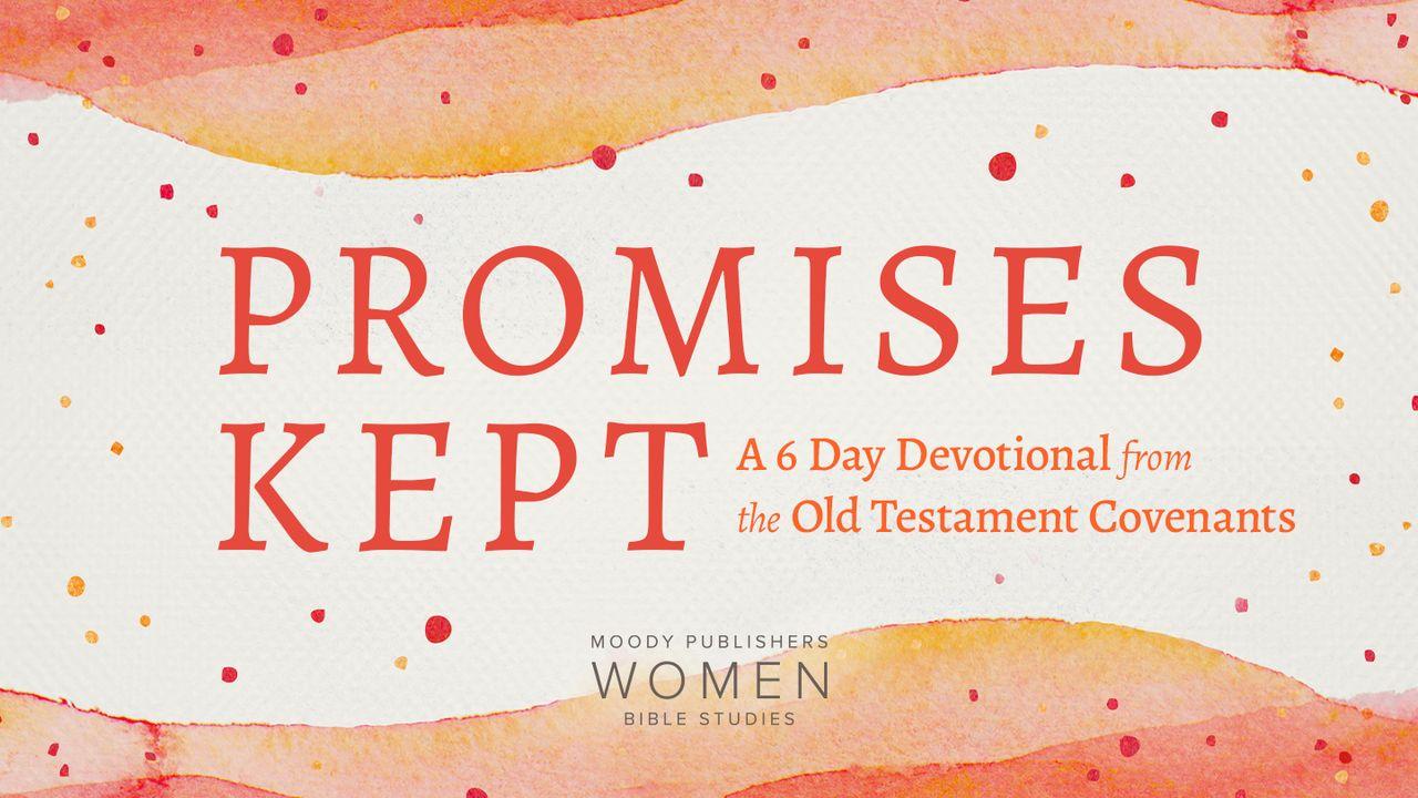 Promises Kept: A 6 Day Devotional From the Old Testament Covenants