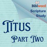 Titus, Part Two