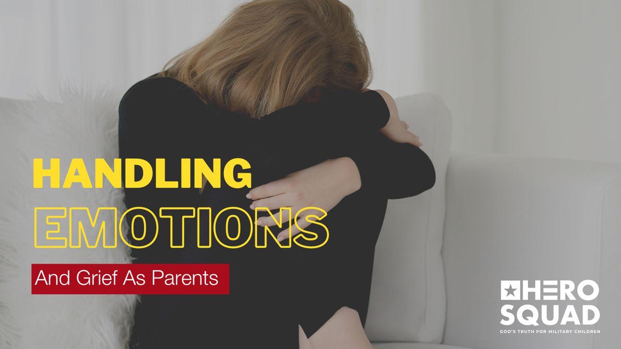 Handling Emotions and Grief as Parents