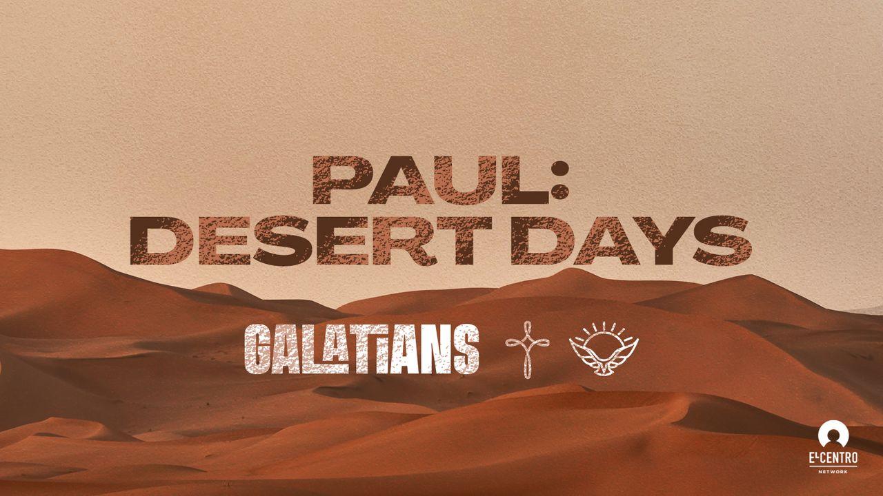 Paul: Desert Days