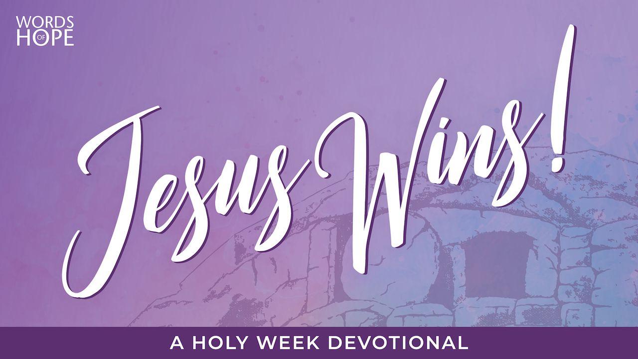 Jesus Wins! A Holy Week Devotional