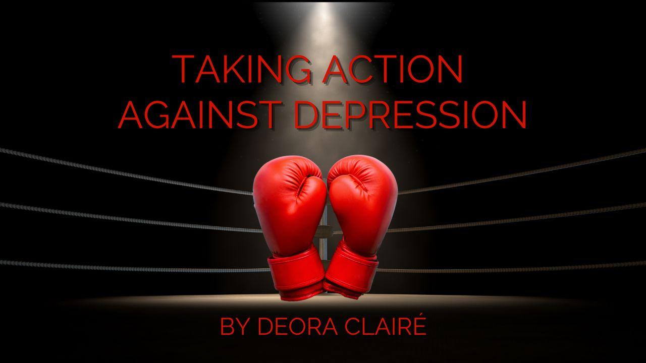 Taking Action Against Depression