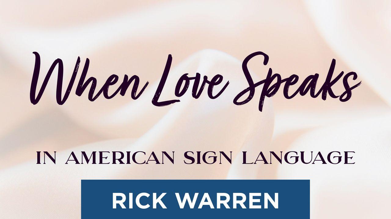 "When Love Speaks" in American Sign Language