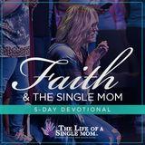 Faith and the Single Mom: By Jennifer Maggio