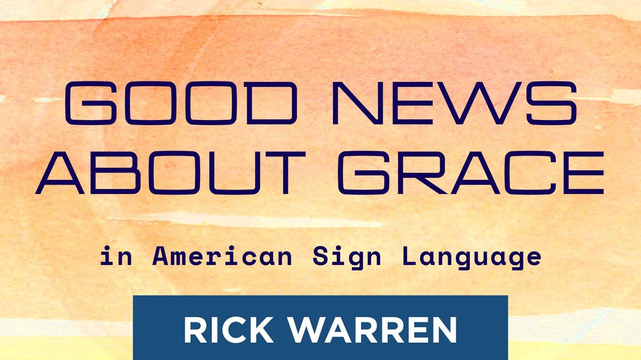 "Good News About Grace" in American Sign Language