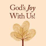 God's Joy With Us!
