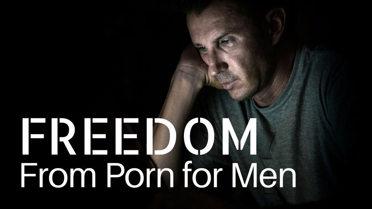 Libéré de la pornographie - Pour les hommes