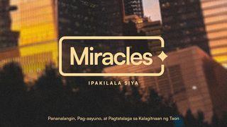 Miracles | Pananalangin, Pag-Aayuno, at Pagtatalaga Sa Kalagitnaan Ng Taon