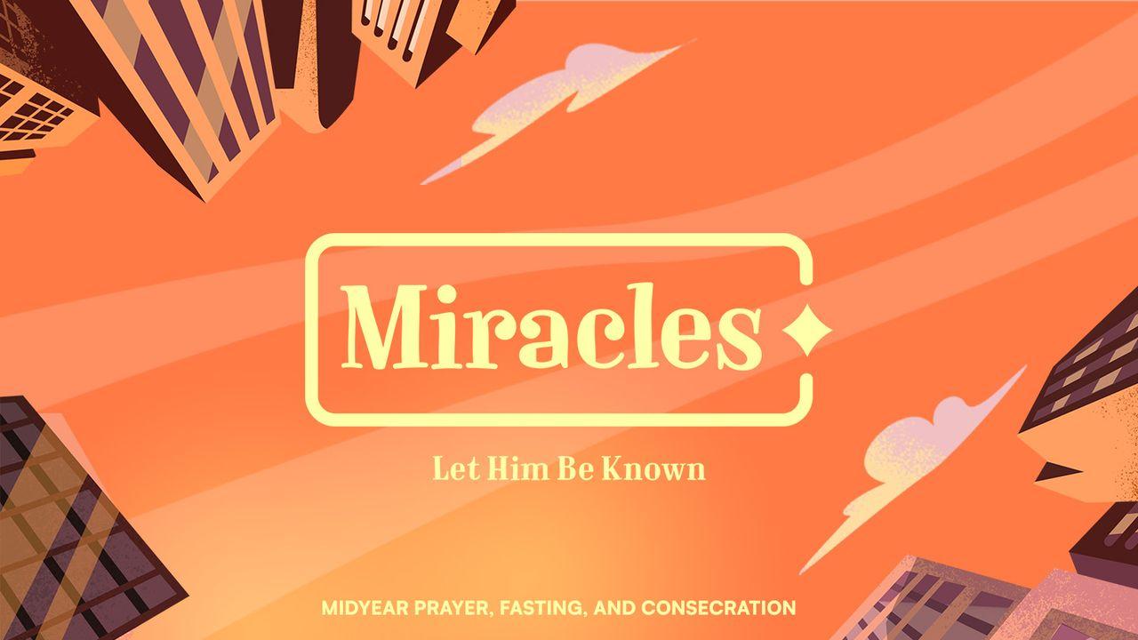 Miracles | Midyear Prayer, Fasting, and Consecration (Family Devotional)