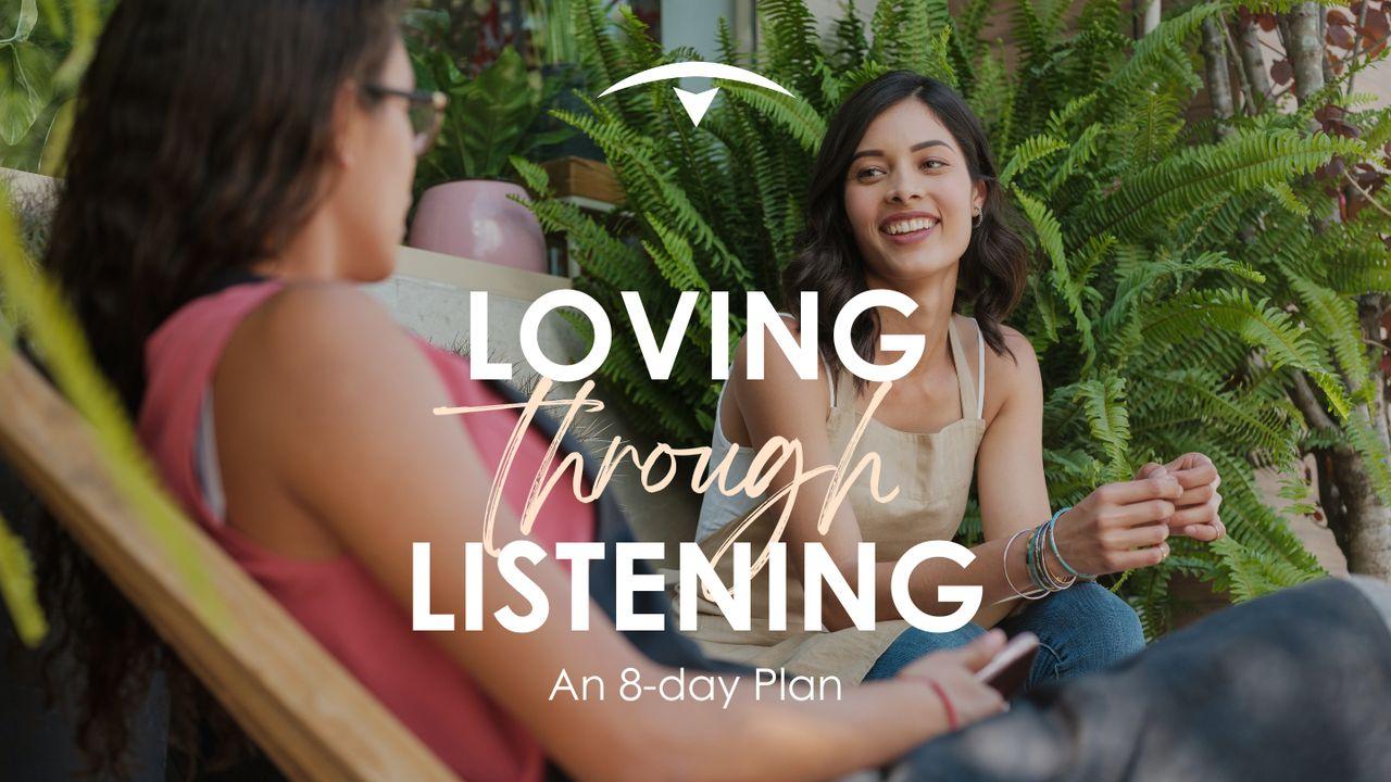 Loving Through Listening