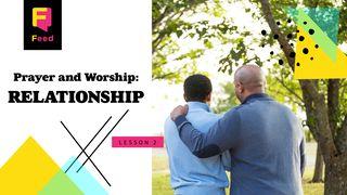 Catechism: Prayer and Worship - Relationship