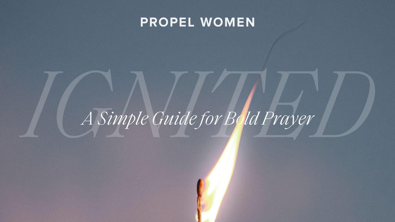 จุดประกายไฟ: คำแนะนำง่ายๆ สำหรับผู้อธิษฐานที่กล้าหาญ