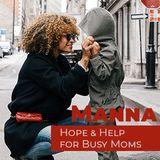 Hope & Help for Busy Moms