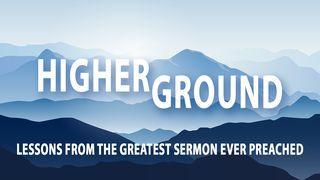 Higher Ground - the Sermon on the Mount