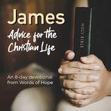 James: Advice for the Christian Life