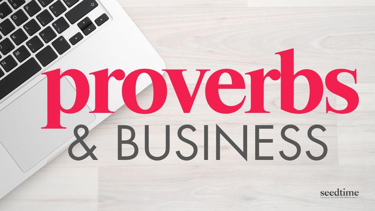 Business & Proverbs: Ancient Wisdom for Modern Business Leaders