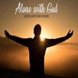 Alone With God