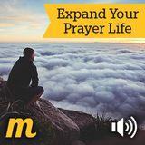 Expand Your Prayer Life