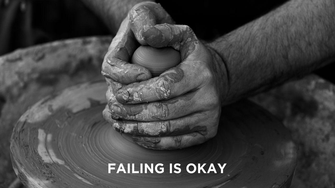 Failing Is Okay