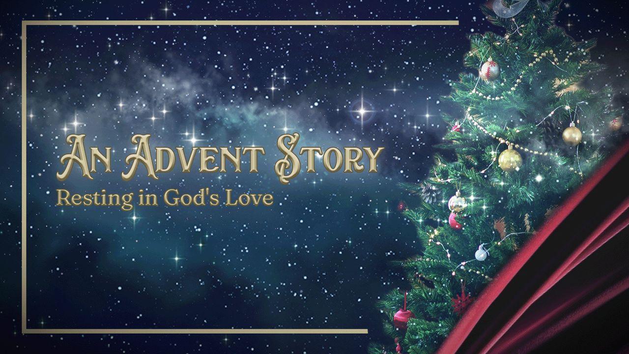 Resting in God's Love: An Advent Story