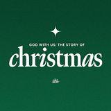 Christmas: God With Us