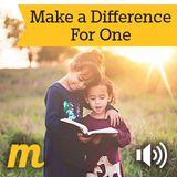 Make A Difference For One