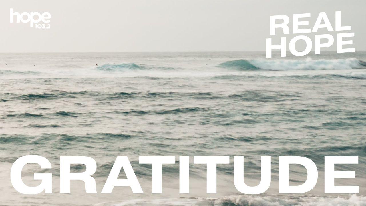 Real Hope: Gratitude