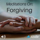 Forgiveness Meditations
