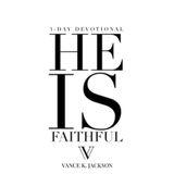 He Is Faithful by Vance K. Jackson