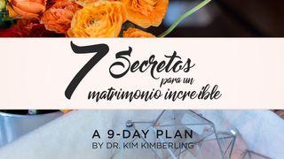7 Secretos Para Un Matrimonio Increíble