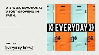Everyday: Growing in Faith