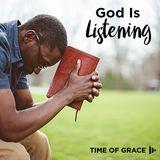 God Is Listening: Devotions From Time of Grace