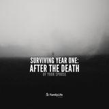Surviving Year One: After the Death of Your Spouse