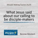 What Jesus Said About Our Calling to Be Disciple-Makers