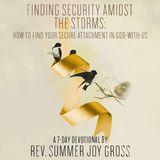 Finding Security Amidst the Storms: How to Find Your Secure Attachment in God-With-Us