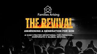 THE REVIVAL: Awakening a Generation for God