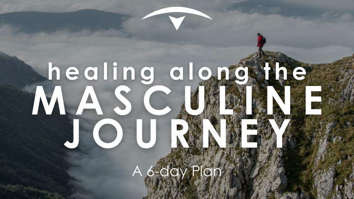 Healing Along the Masculine Journey