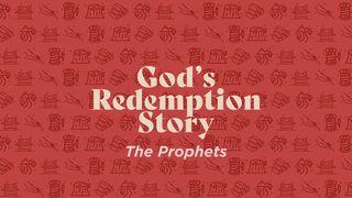 God's Redemption Story (The Prophets)