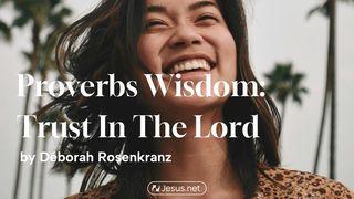 Proverbs Wisdom: Trust in the Lord