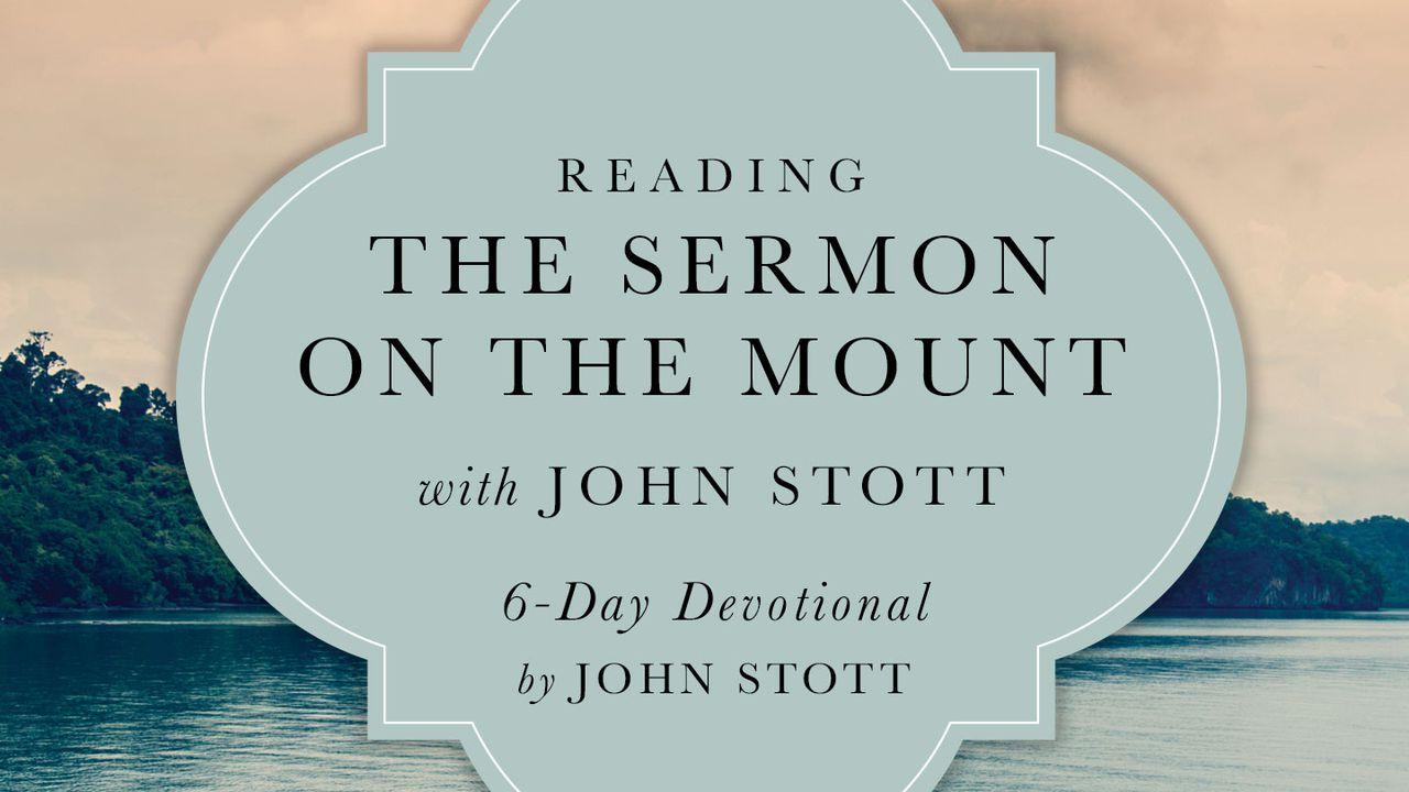 Reading The Sermon On The Mount With John Stott