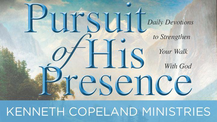 Kenneth Copeland Ministries: Pursuit Of His Presence