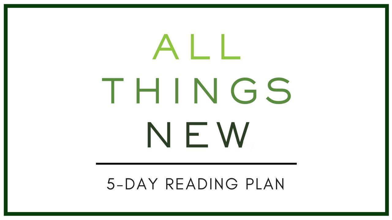 All Things New With John Eldredge