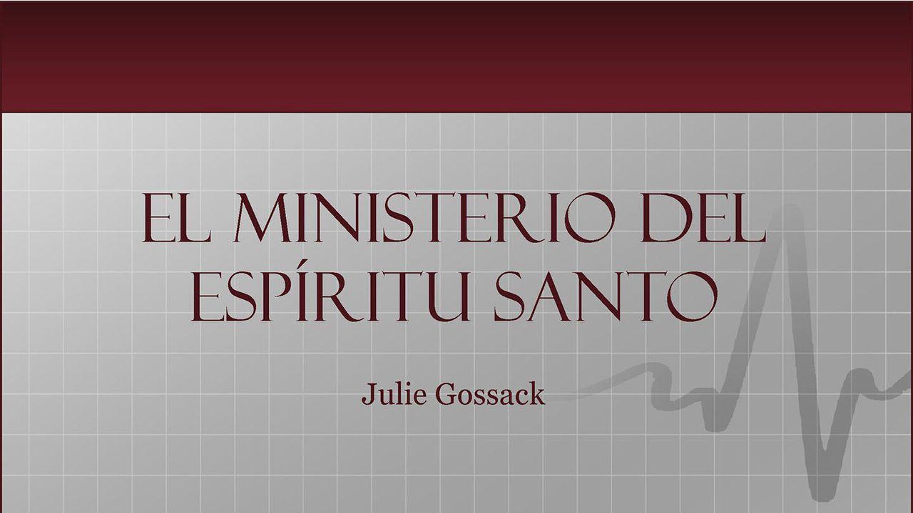 El Ministerio Del Espíritu Santo