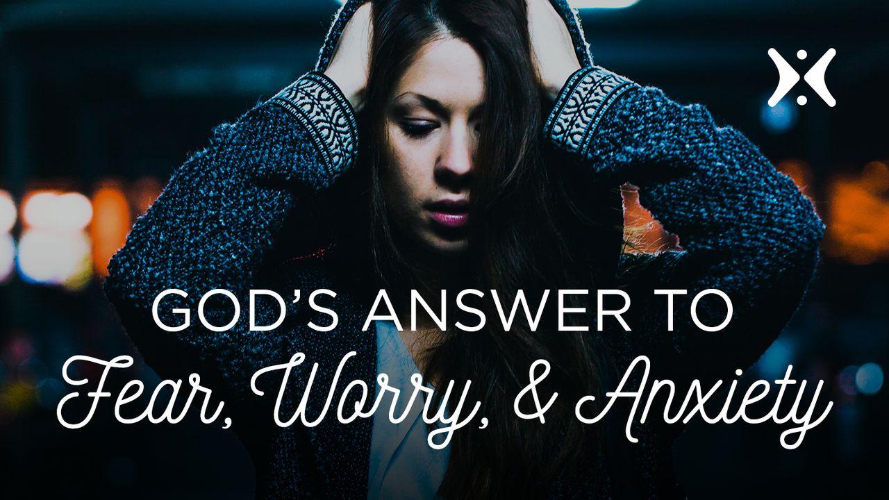 Respuesta de Dios al miedo, la preocupación y la ansiedad