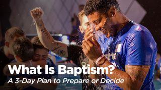 O que é o batismo? Um plano de 3 dias para se preparar ou decidir